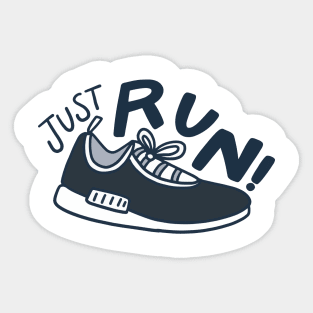 Just Run,Running Motivation Sticker